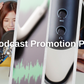Podcast Promotion Pro: Maximise Your Podcast's Reach and Impact