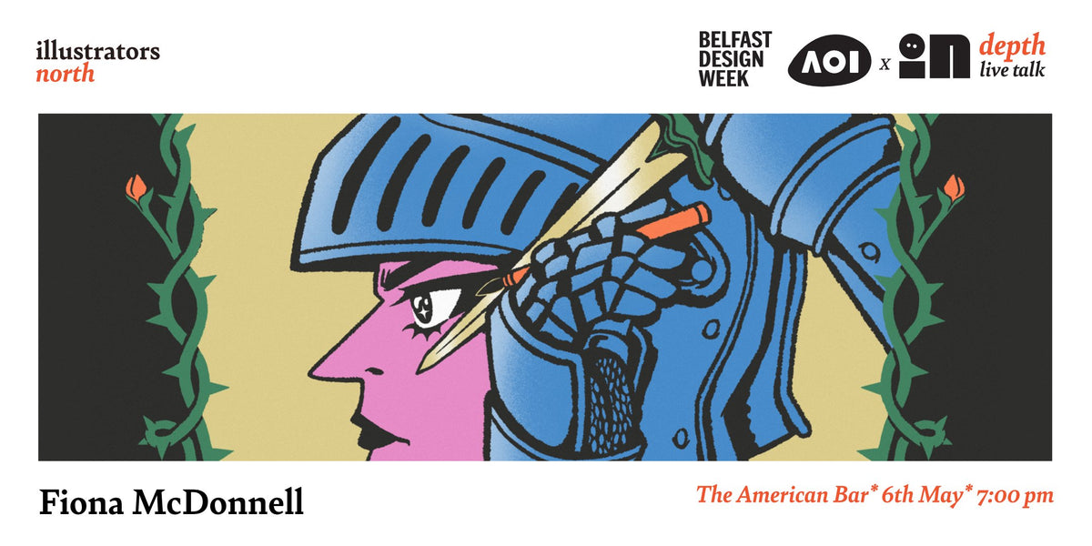 Illustrators North x AOI: InDepth with Fiona McDonnell