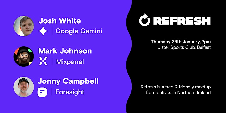 REFRESH Design Meetup: Google, Mixpanel & Foresight