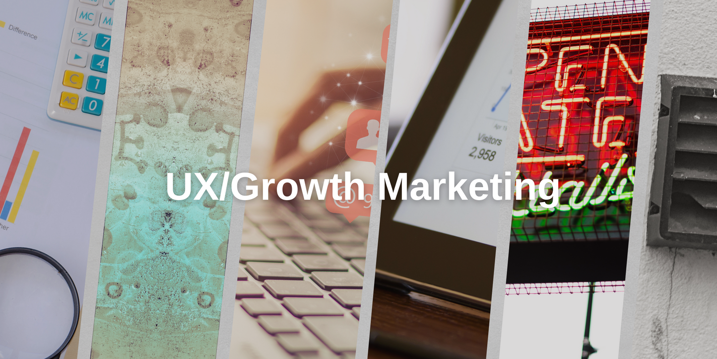 UX/Growth Marketing: Drive Traffic and Boost Sales with User-Centric Marketing Strategies
